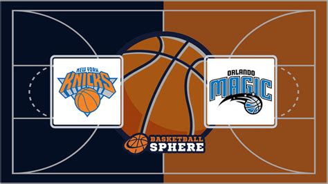 knicks vs magic prediction|New York Knicks Vs. Orlando Magic: Prediction & Starting.